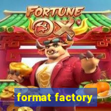 format factory